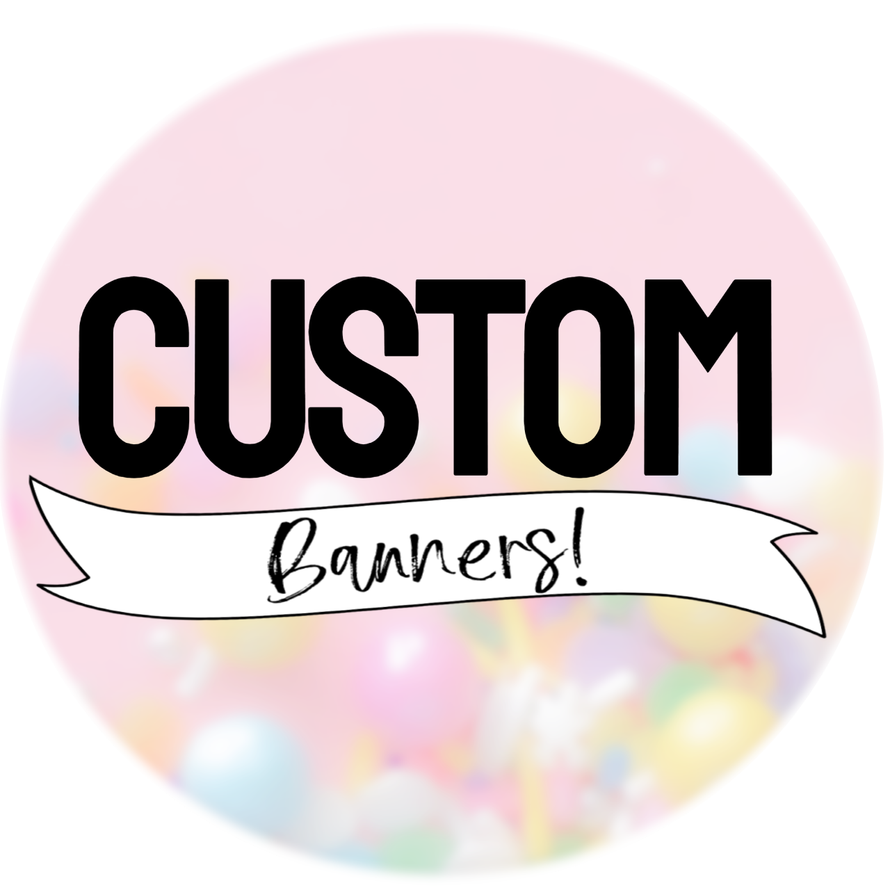 CUSTOM BANNERS