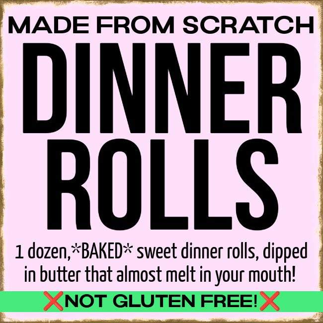 DINNER ROLLS📌TUES (11.25)⏰12pm-6pm