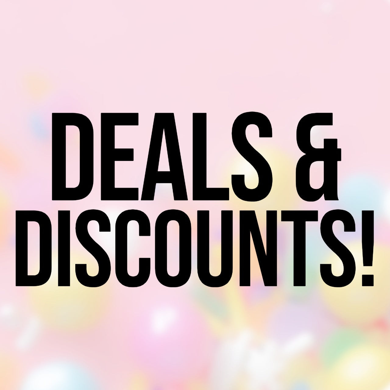DEALS & DISCOUNTS!