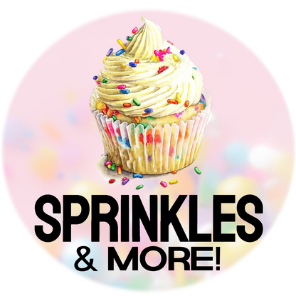 SPRINKLES & MORE!