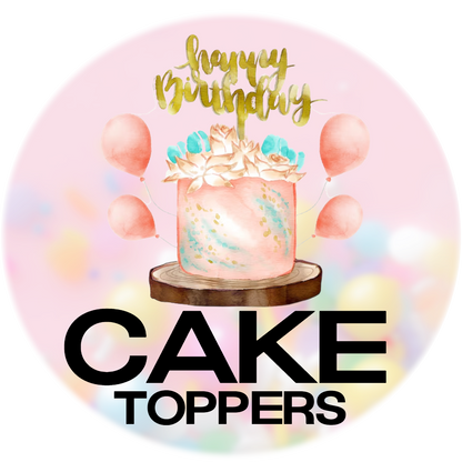 🎂CAKE TOPPERS