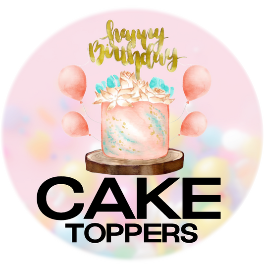 🎂CAKE TOPPERS