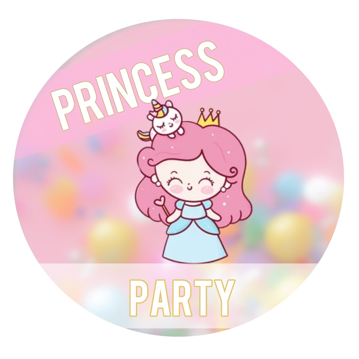 👑PRINCESS PARTY